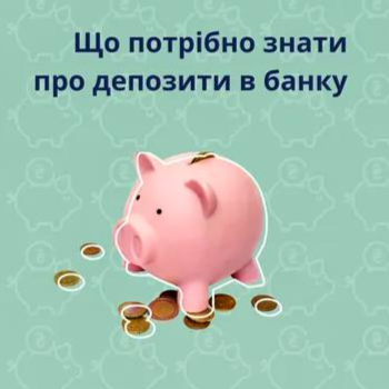 Що потрібно знати про депозит